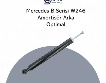Mercedes B Serisi Amortisör Arka W246 Optimal