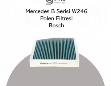 Mercedes B Serisi Polen Filtresi Karbonlu W246 Bosch