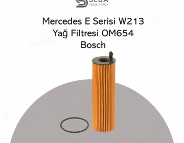 Mercedes E Serisi Yağ Filtresi W213 OM654 Motor Bosch