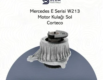 Mercedes E Serisi Motor Takozu Sol W213 Corteco 49374281
