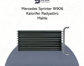 Mercedes Sprinter Kalorifer Radyatörü W906 Mahle