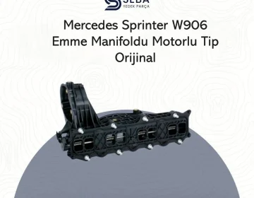 Mercedes Sprinter Emme Manifoldu Gaz Kelebekli Orijinal M651